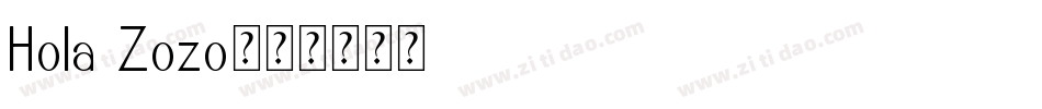 Hola Zozo字体转换